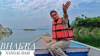 Bhakra Nangal Dam cinematic video with Sona and Raman  Boating in Bhakhra nangal dam [upl. by Nerol588]