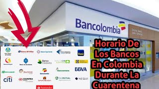 Conozca El Horario De Los Bancos En Colombia [upl. by Koah219]