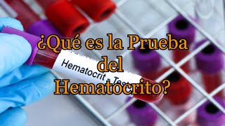 ¿Qué es la Prueba del Hematocrito [upl. by Japeth]