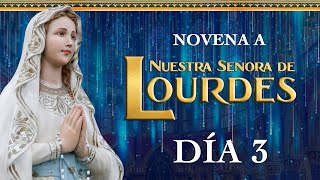 Novena Milagrosa a la Virgen de Lourdes 💧Día 3💧 Oración e Historia 🙏 Caballeros de la Virgen [upl. by Donaugh]