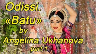 Odissi Batu by Angelina Ukhanova Part 1 [upl. by Eciruam]