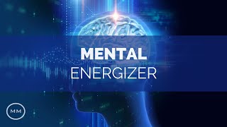 Mental Energizer  Increase Focus  Concentration  Memory  Monaural Beats  Focus Music [upl. by Cathleen3]