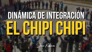 DINÁMICA El chipi chipi para integración  Denis Robinson [upl. by Matthia]