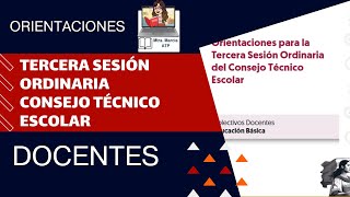 TERCERA SESION CTE ORIENTACIONES PARA DOCENTES MTRA MARCIA ATP [upl. by Eiryk]