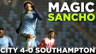 Man City U18s 40 Southampton  JADON SANCHO IS SPECIAL [upl. by Varini]