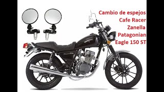 Cambio de espejos Cafe Racer en Zanella Patagonian Eagle 150 ST [upl. by Romona200]