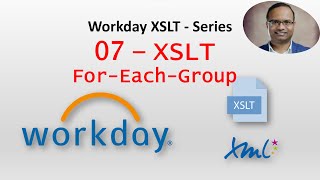 Workday XSLT 07 Basic XSLT Examples For Each Group [upl. by Robbin98]