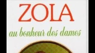 10 Emile Zola Relecture de quotAu bonheur des damesquot livre audio chapitre 10 [upl. by Horton]