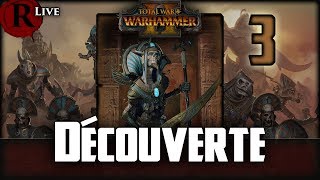 Total War Warhammer 2  Rise of the Tomb Kings  Découverte Khatep FR 3 [upl. by Shepard]