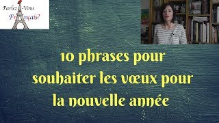 10 phrases pour souhaiter une bonne année en français [upl. by Trinity333]