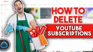 How to DELETE YouTube Subscriptions QUICKLY [upl. by Allain]