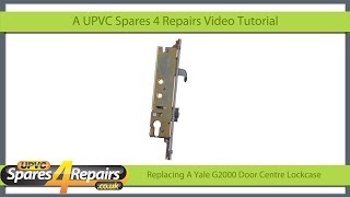 Replacing a Yale G2000 Upvc Door Lockcase [upl. by Nay]