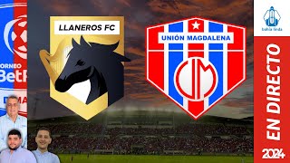 🎙️ ⚽ LLANEROS FC VS UNIÓN MAGDALENA En Vivo hoy 🔵🔴 Partido Unión Magdalena Hoy [upl. by Tomasine]