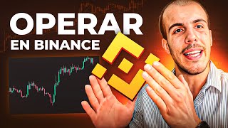 Como hacer Trading en Binance para Principiantes 2024  Tutorial Paso a Paso [upl. by Ainotal]