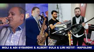 Moli amp Adi Sybardhi amp Albert Sula amp Liri Ketit  Napolon  Alegro KOLAZH LIVE [upl. by Peadar]