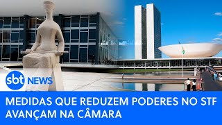 🔴Brasil Agora Medidas que reduzem poderes no STF avançam na Câmara [upl. by Eremaj45]