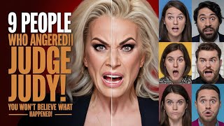 9 PEOPLE WHO ANGEREDI JUDGE JUDY YOU WONT BELIEVE WHAT HAPPENED [upl. by Namyl]