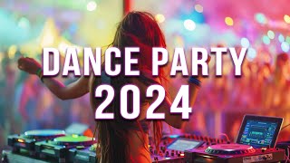 DANCE PARTY 2024 🔥 Mashups amp Remixes Of Popular Songs 🔥 DJ Remix Club Music Dance Mix 2024 [upl. by Aileda966]