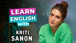 Speak English like Kriti Sanon  12 Most innovative words that Kriti used  kriti Sanon interview [upl. by Aisayt714]