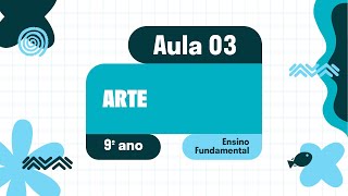 Arte  Aula 03  Contextos e práticas [upl. by Ydnec]