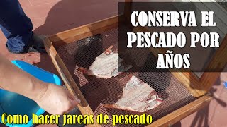 CONSERVAR el pescado SIN NEVERA por MUCHO TIEMPO  Cómo hacer JAREAS de pescado  usar DESHIDRATADOR [upl. by Lokkin]