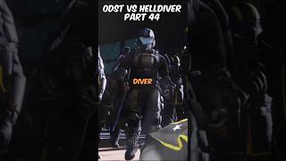 ODST vs HELLDIVER part 44 [upl. by Melamie115]