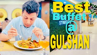 Buffet stories Gulshan 2  Best Buffet in Gulshan 2 [upl. by Fugate541]