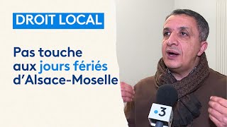 Polémique autour des jours fériés dAlsaceMoselle  le droit local encore remis en question [upl. by Icyaj675]