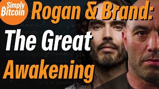 JOE ROGAN amp RUSSELL BRAND The Great Awakening amp Bitcoin [upl. by Mutua609]