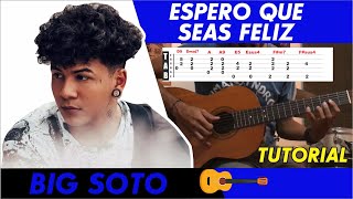 🎸Cómo Tocar ESPERO QUE SEAS FELIZ  Big Soto Suei 🔥 TUTORIAL GUITARRA [upl. by Enylecoj]