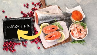 Astaxanthin The Most Powerful Antioxidant Youve Never Heard Of [upl. by Jochbed]