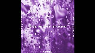 RONEN  ONE NIGHT STAND feat Lil Dusty G Official Audio [upl. by Artemis]