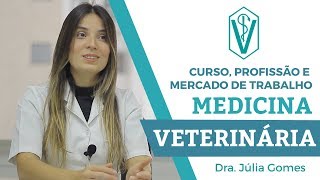 VETERINÁRIA  CURSO PROFISSÃO E MERCADO DE TRABALHO [upl. by Warner]