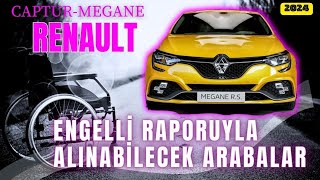 2024 ENGELLİ RAPORUYLA ALINABİLECEK ARAÇLARRENAULT ÖTV İNDİRİMİ MUAFİYETİ İLE ALINABİLECEK ARAÇLAR [upl. by Neirual501]