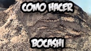 Como Hacer Bocashi  Abono Completo  La Huertina De Toni [upl. by Constance]