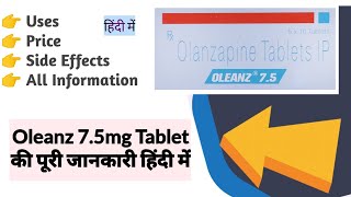 Oleanz 75mg Tablet Uses Benefits Price Side Effects Full Information [upl. by Changaris490]