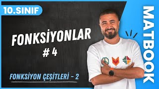 Fonksiyonlar 4  Fonksiyon Çeşitleri 2  10SINIF MATEMATİK MatBook  2024 [upl. by Eillom967]