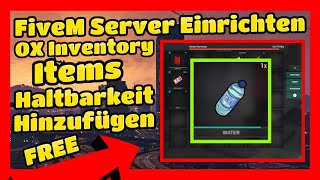 FiveM Server Einrichten  610  OX Inventory Items Haltbarkeit Hinzufügen FREE  FiveM ESX Server [upl. by Slrahc]