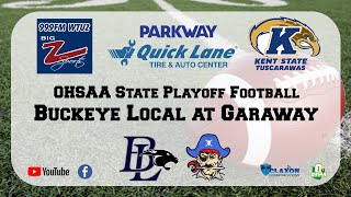 Buckeye Local at Garaway  OHSAA State Playoff Football from BIG Z Sports 999 WTUZ [upl. by Elizabeth]