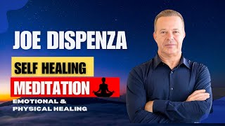 Joe Dispenza Self Healing Meditation  Emotional amp Physical Healing [upl. by Nonac967]