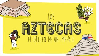 Los Aztecas el origen de un imperio [upl. by Ahsemot19]