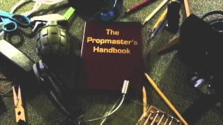 PropMasters Handbook Intro [upl. by Alleram]