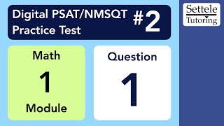 Digital PSAT 2 Math Module 1 Question 1 numeracy [upl. by Ailsa]