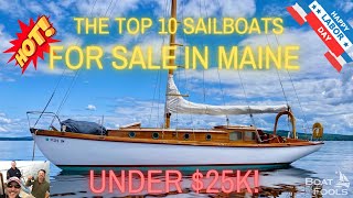 BoatFools TOP 10 Sailboats for Sale in Maine for Under 25k Labor Day Blowout Specials [upl. by Dzoba]