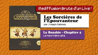 🔴📙🔊 Les sorcières de lÉpouvanteur La Banshie  4  La meurtrière celte  Livre Audio [upl. by Eanore]