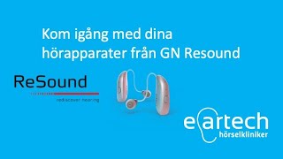 Kom igång med dina Resound hörapparater [upl. by Ecilef]