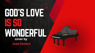 GODS Love is so Wonderful cover by Joed Radzon [upl. by Rains]