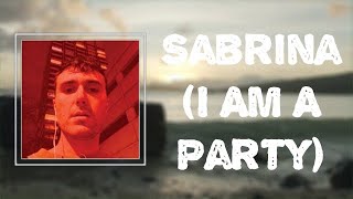 Lyrics Fred again  Sabrina I Am A Party [upl. by Vivle]