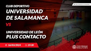 🏀 CD UNIVERSIDAD DE SALAMANCA  UNIVERSIDAD DE LEON PLUS CONTACTO [upl. by Feerahs]