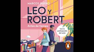 Spanish  Leo y Robert 1  Antes de tiempo by Marcos Bueno [upl. by Seessel]